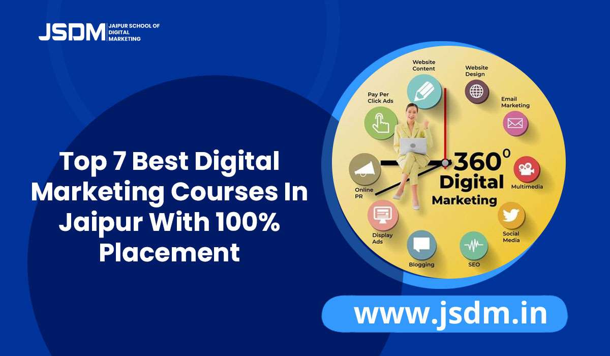 Top 7 Best Digital Marketing Courses In Jaipur With 100% Placement