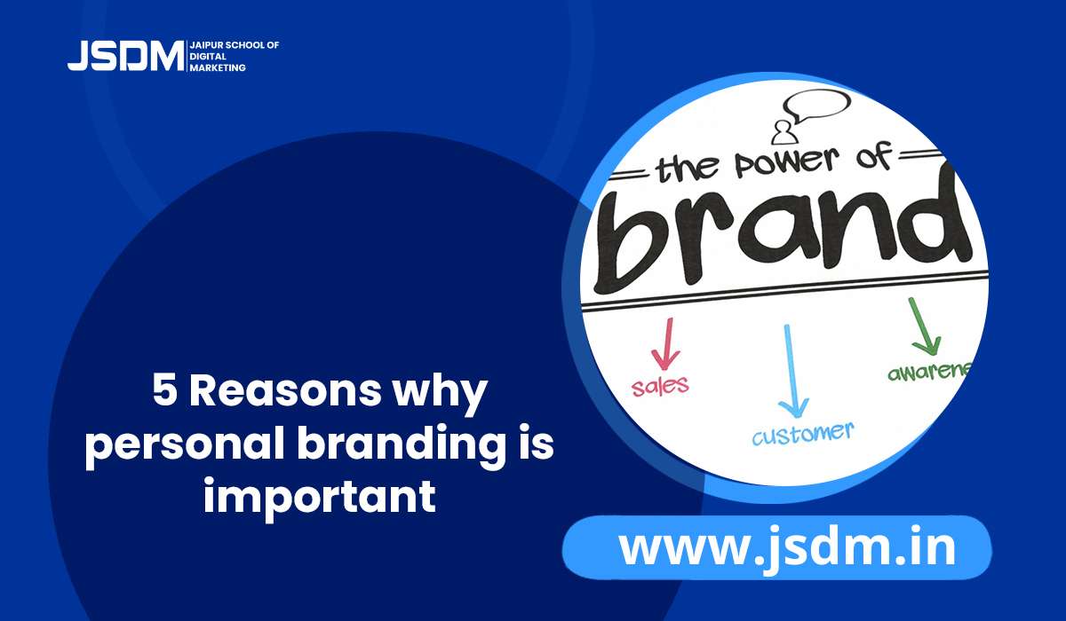 5 Reasons Why Personal Branding is Important