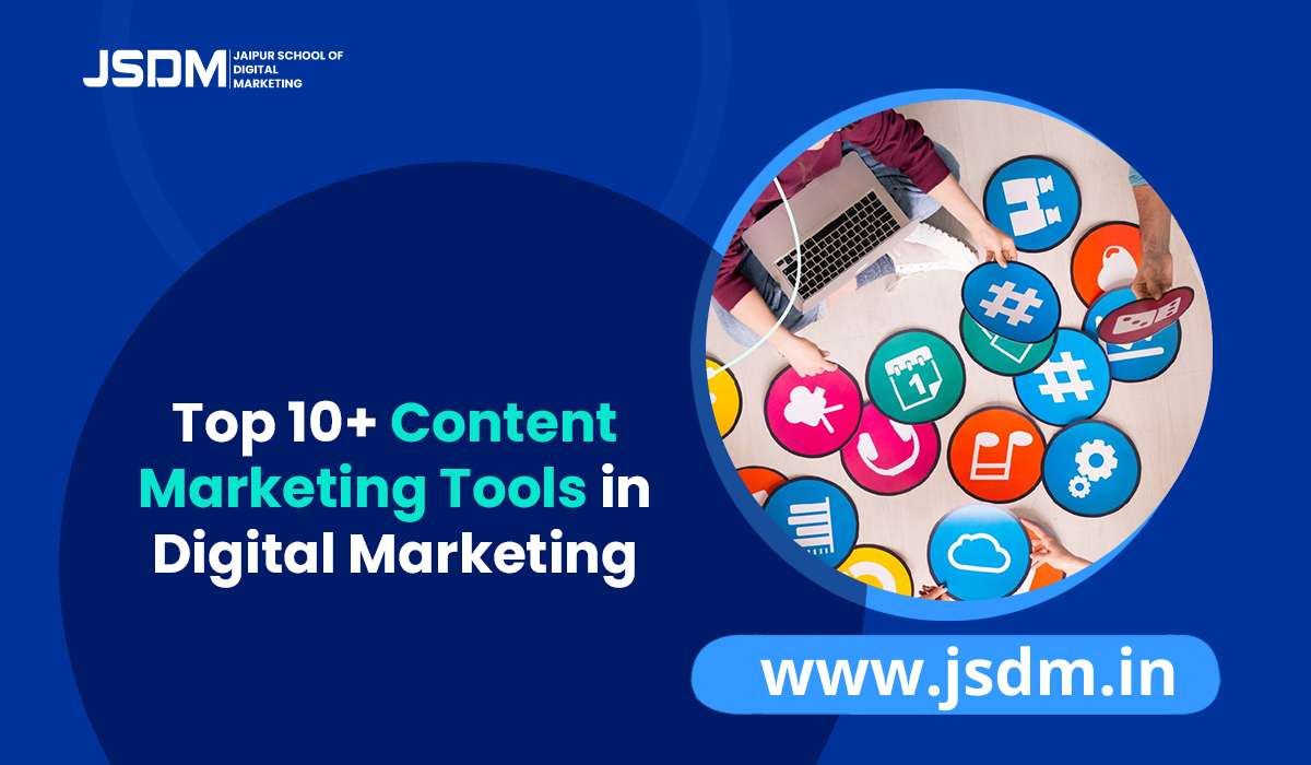 Top 10+ Content Marketing Tools in Digital Marketing