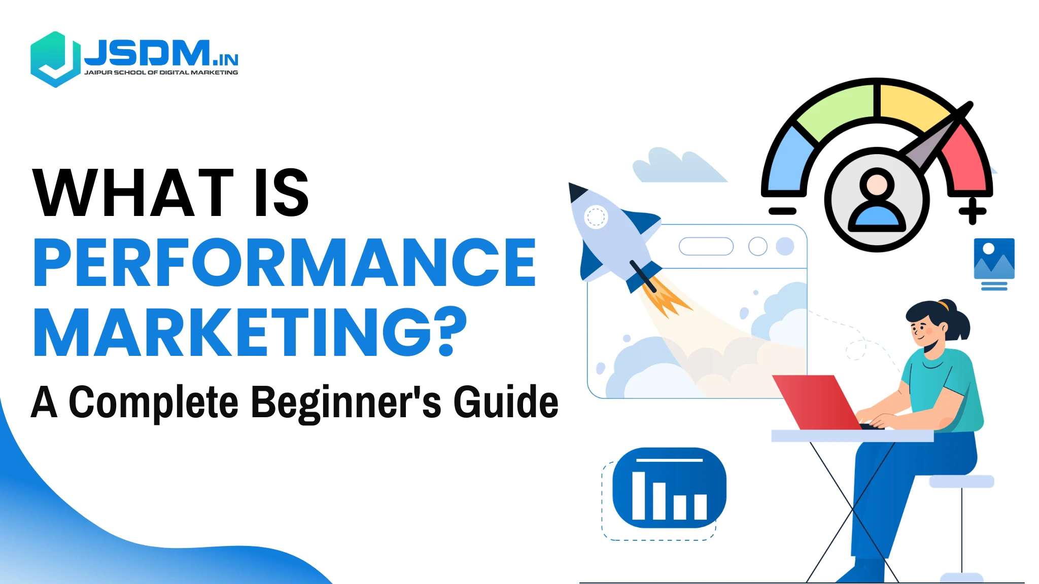 What is Performance Marketing? A Complete Beginner's Guide